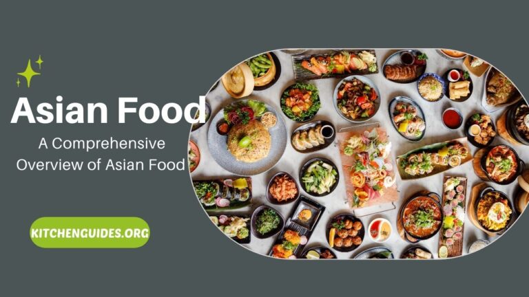 Asian Food - A Comprehensive Overview of Asian Food
