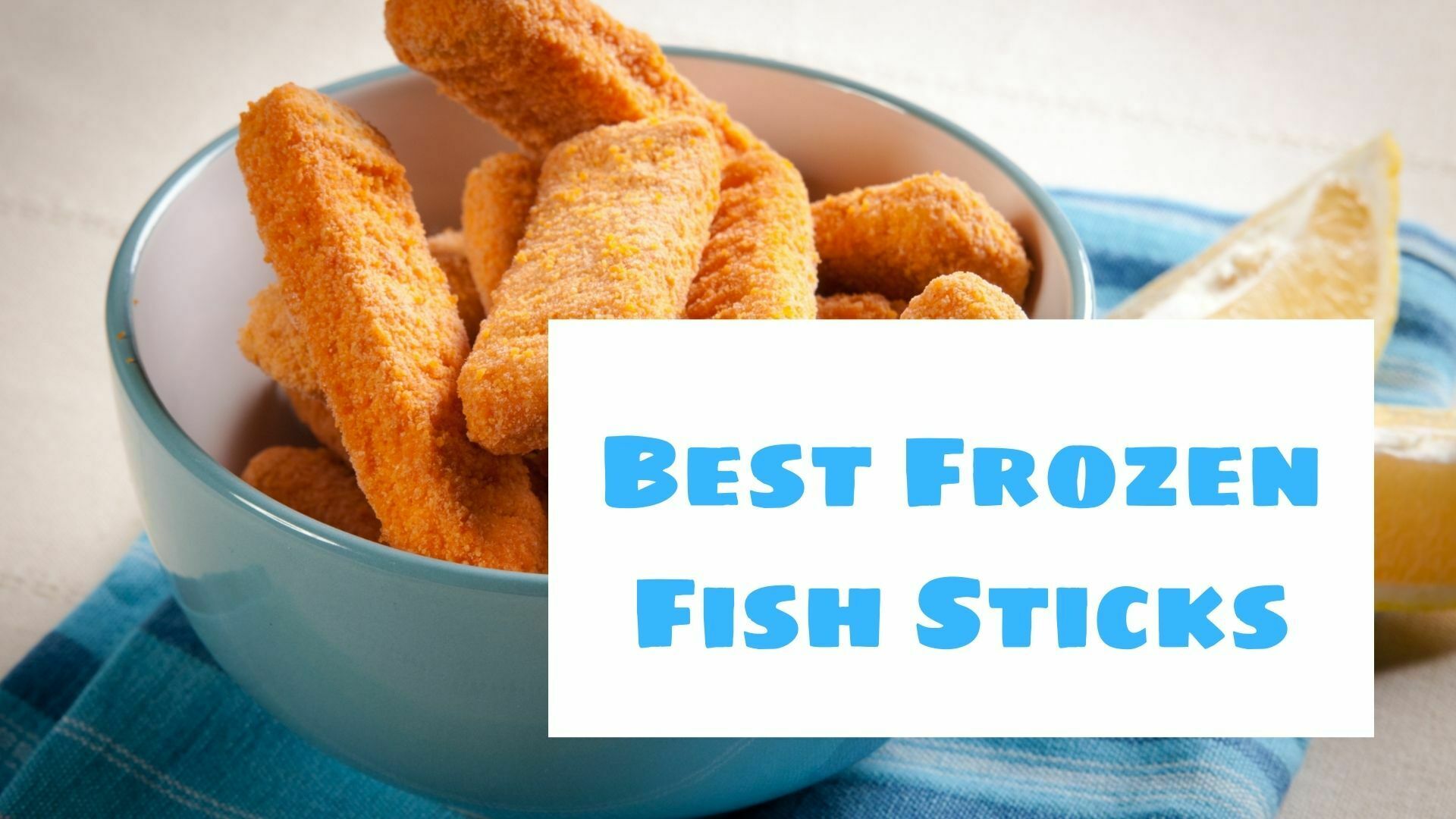 Best Frozen Fish Sticks