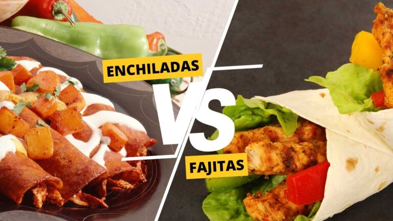 Enchiladas vs Fajitas